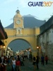 Antigua Guatemala y su hermoso Arco de Santa Catarina