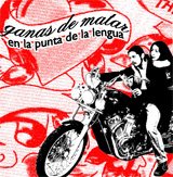Ganas de matar en la punta de la lengua